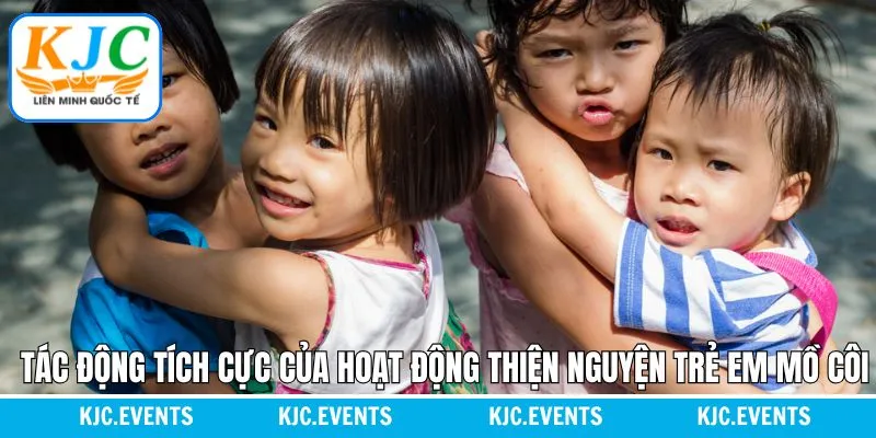 Các tác động tích cực từ thiện đối với trẻ em mồ côi 